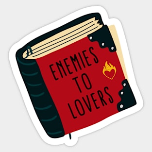 Enemies to lovers Sticker